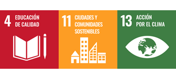 ODS 4. Educación de calidad / ODS 11. Ciudades y comunidades sostenibles / ODS 13. Acción por el clima